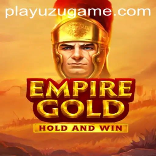 EmpireGold: Conquer the Realm with Strategic Mastery