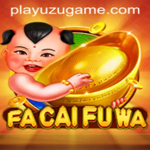 Exploring the Excitement of FaCaiFuWa: A Dive into Its Charms and Gameplay with 17brbet