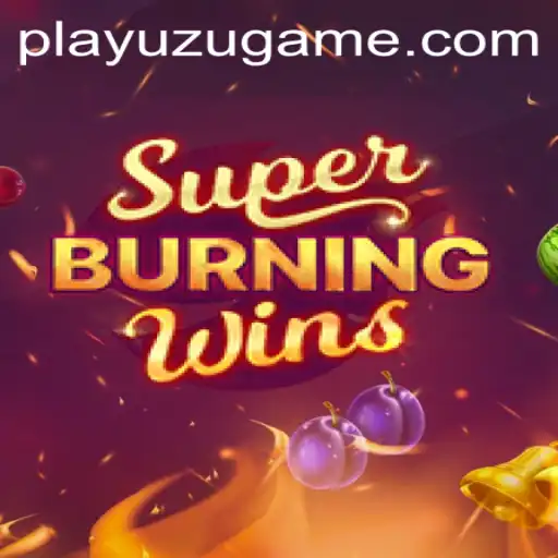 Exploring the Excitement of SuperBurningWins: A Comprehensive Guide